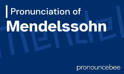 how to pronounce mendelssohn feature image