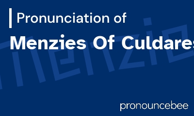 how to pronounce menzies-of-culdares feature image