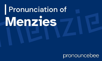 how to pronounce menzies feature image