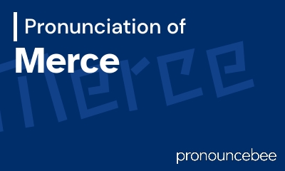 how to pronounce merce feature image