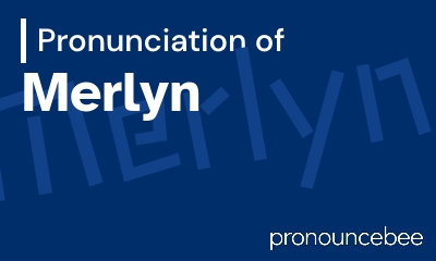 how to pronounce merlyn feature image