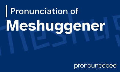 how to pronounce meshuggener feature image
