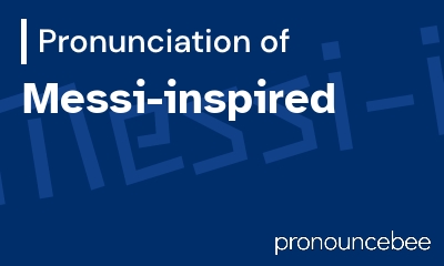 how to pronounce messi-inspired feature image