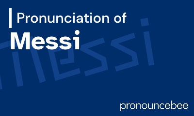 how to pronounce messi feature image