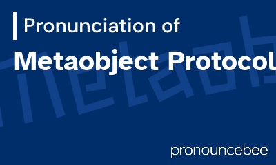 how to pronounce metaobject-protocol feature image