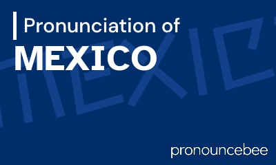 how to pronounce mexico feature image