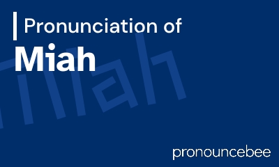 how to pronounce miah feature image