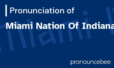 how to pronounce miami-nation-of-indiana feature image