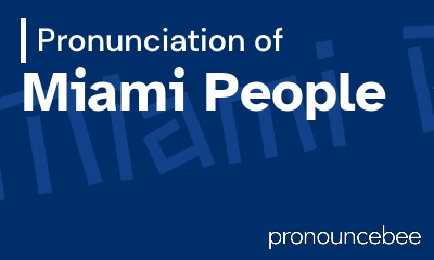 how to pronounce miami-people feature image