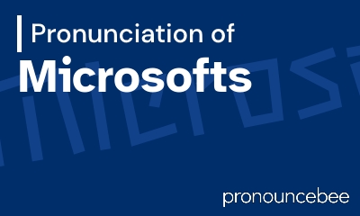 how to pronounce microsofts feature image