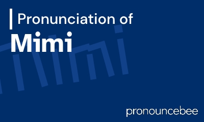 how to pronounce mimi feature image