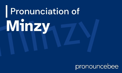 how to pronounce minzy feature image