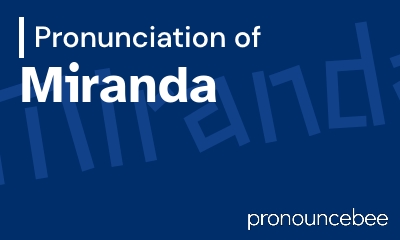 how to pronounce miranda feature image