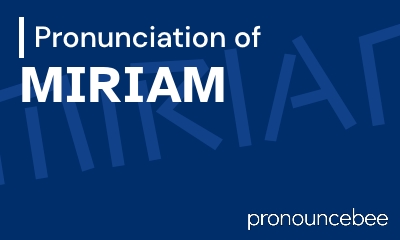 how to pronounce miriam feature image