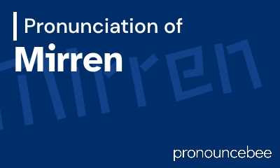 how to pronounce mirren feature image