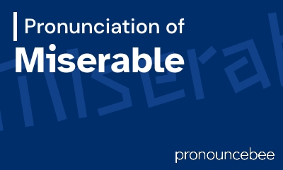 how to pronounce miserable feature image