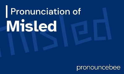 how to pronounce misled feature image