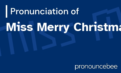 how to pronounce miss-merry-christmas feature image