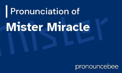 how to pronounce mister-miracle feature image