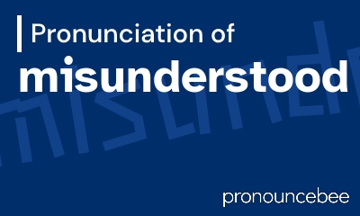 how to pronounce misunderstood feature image