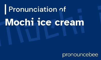 how to pronounce mochi-ice-cream feature image