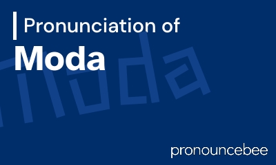 how to pronounce moda feature image