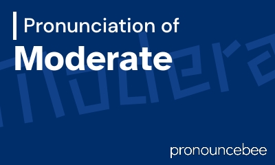 how to pronounce moderate feature image