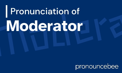 how to pronounce moderator feature image