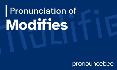 how to pronounce modifies feature image