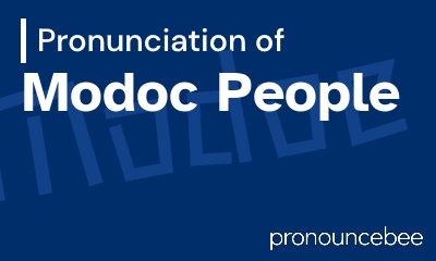 how to pronounce modoc-people feature image