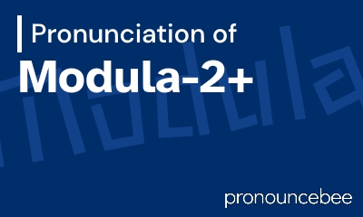 how to pronounce modula-2 feature image