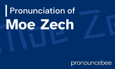 how to pronounce moe-zech feature image