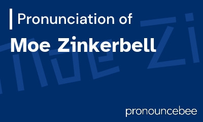 how to pronounce moe-zinkerbell feature image