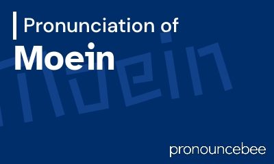 how to pronounce moein feature image