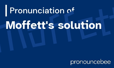 how to pronounce moffett-s-solution feature image