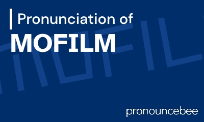 how to pronounce mofilm feature image