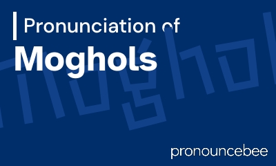 how to pronounce moghols feature image