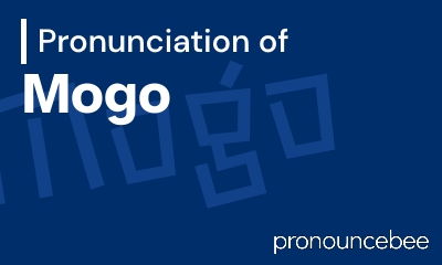 how to pronounce mogo feature image
