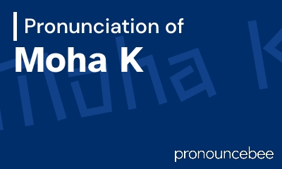 how to pronounce moha-k feature image