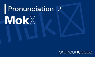 how to pronounce mok feature image