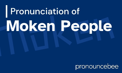 how to pronounce moken-people feature image