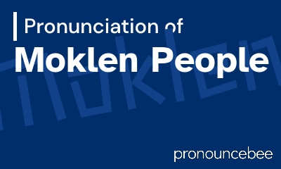 how to pronounce moklen-people feature image