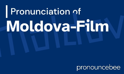 how to pronounce moldova-film feature image