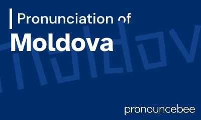 how to pronounce moldova feature image