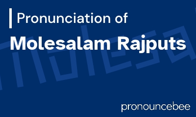 how to pronounce molesalam-rajputs feature image