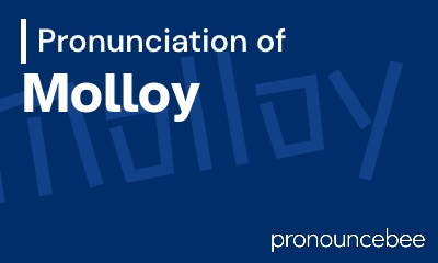 how to pronounce molloy feature image