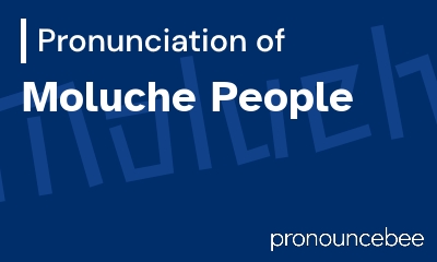 how to pronounce moluche-people feature image