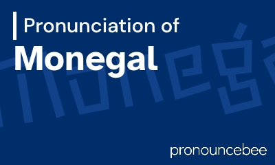 how to pronounce monegal feature image