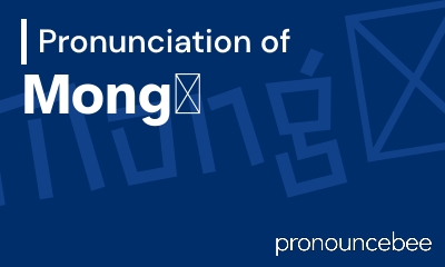 how to pronounce mong feature image