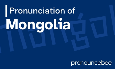 how to pronounce mongolia feature image